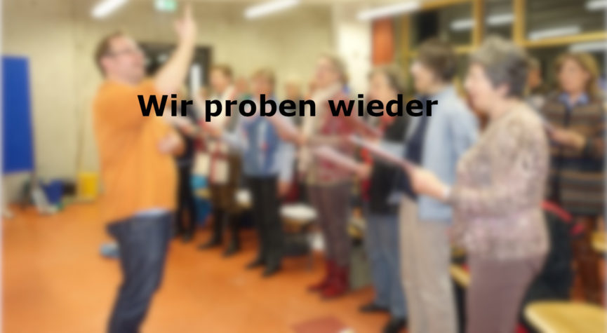Text Wir proben wieder